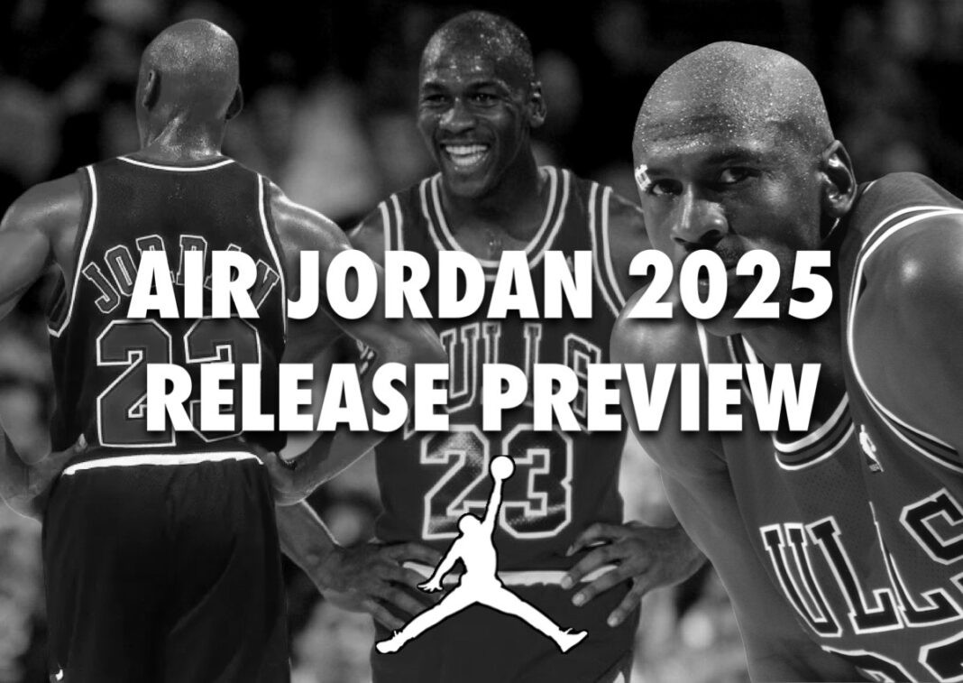 Jordan Brand, Air Jordan 3, Air Jordan 2, Air Jordan 1, Air Jordan - Air Jordan Retro 2025 發佈預覽